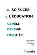 Les sciences de l'éducation : genèse, devenir, finalités