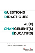 Questions didactiques au(x) changement(s) éducatif(s)