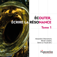 Écouter, écrire la résonance Tome 1
